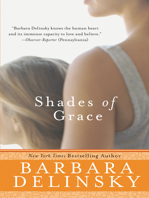 Title details for Shades of Grace by Barbara Delinsky - Available